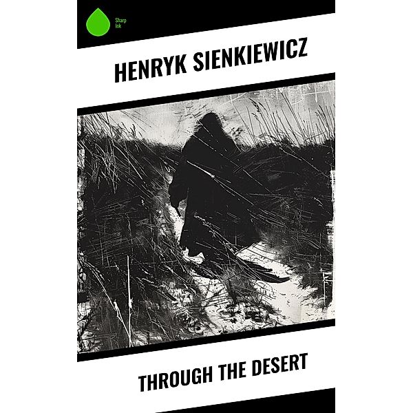 Through the Desert, Henryk Sienkiewicz