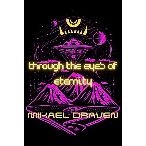 Through The Eyes Of Eternity, Mikael Draven
