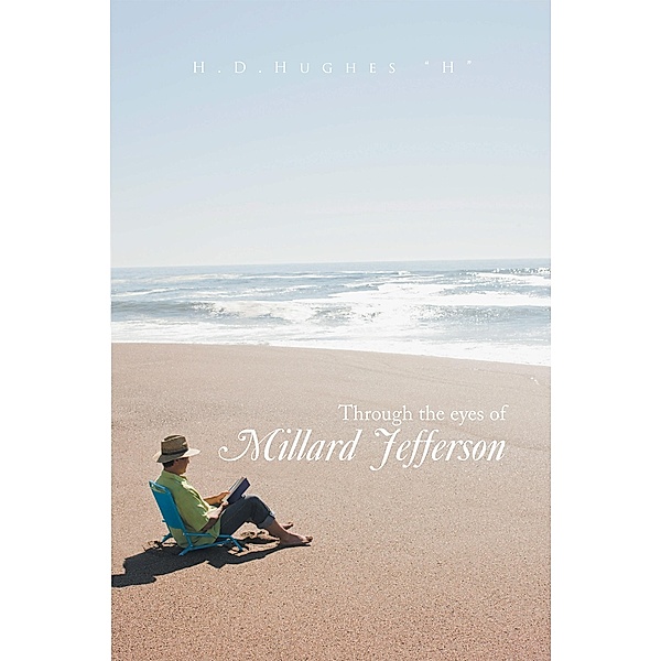 Through the Eyes of Millard Jefferson
