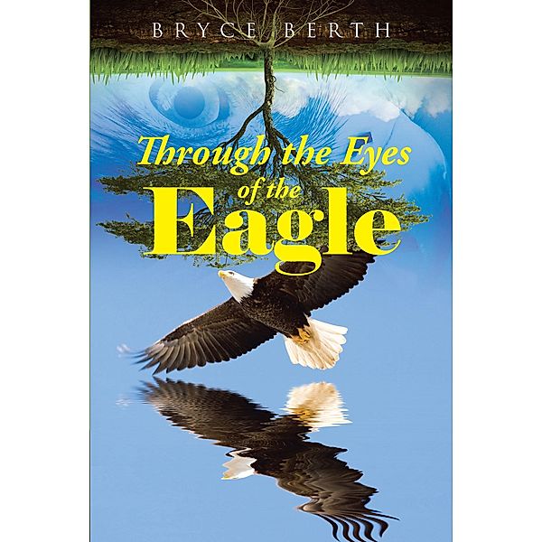 Through the Eyes of the Eagle, Bryce Berth