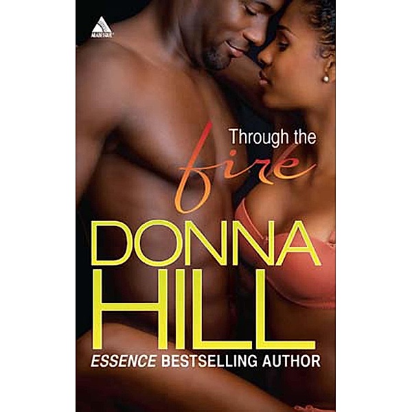 Through the Fire, Donna Hill
