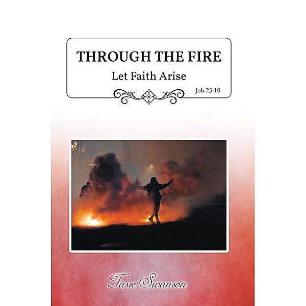 Through the Fire, Tasse Swanson