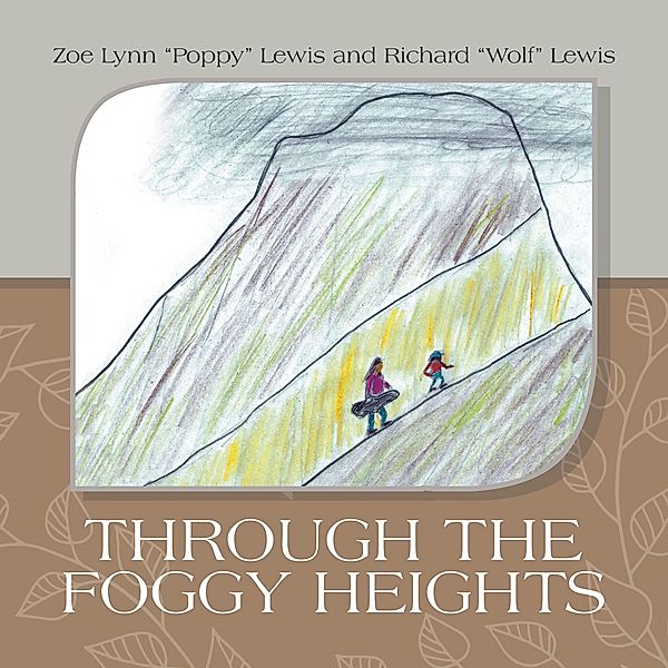 Through the Foggy Heights, Zoe Lynn "Poppy" Lewis, Richard "Wolf" Lewis