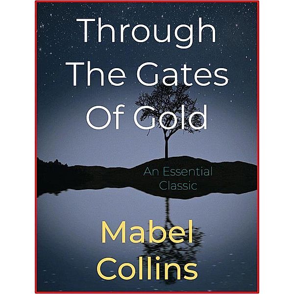 Through The Gates Of Gold, Mabel Collins