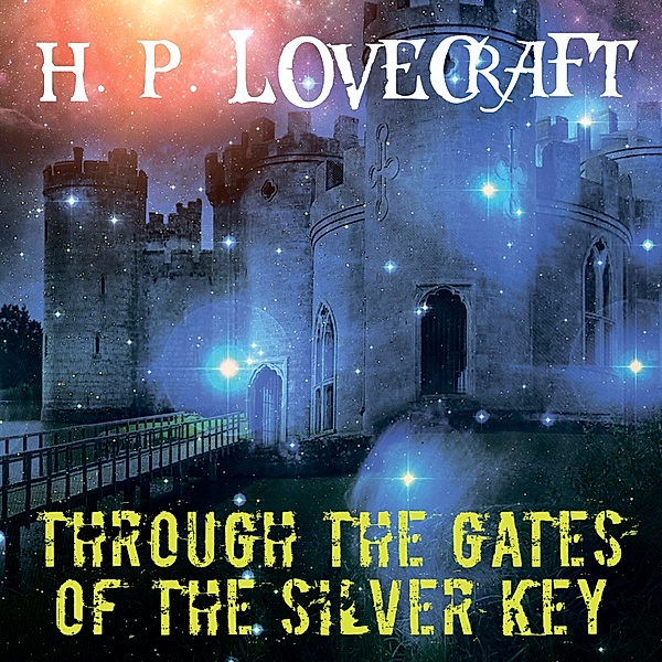 Through the Gates of the Silver Key, H. P. Lovecraft, E. Hoffmann Price