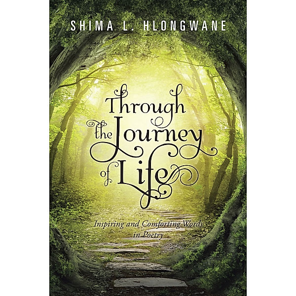 Through the Journey of Life, Shima L. Hlongwane