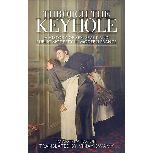 Through the keyhole, Marcela Iacub