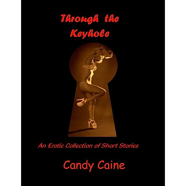 Through the Keyhole, Candy Caine