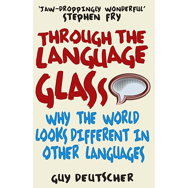 Through the Language Glass, Guy Deutscher