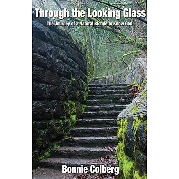 Through the Looking Glass, Bonnie Colberg