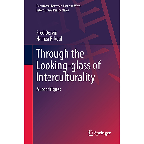 Through the Looking-glass of Interculturality, Fred Dervin, Hamza R'boul