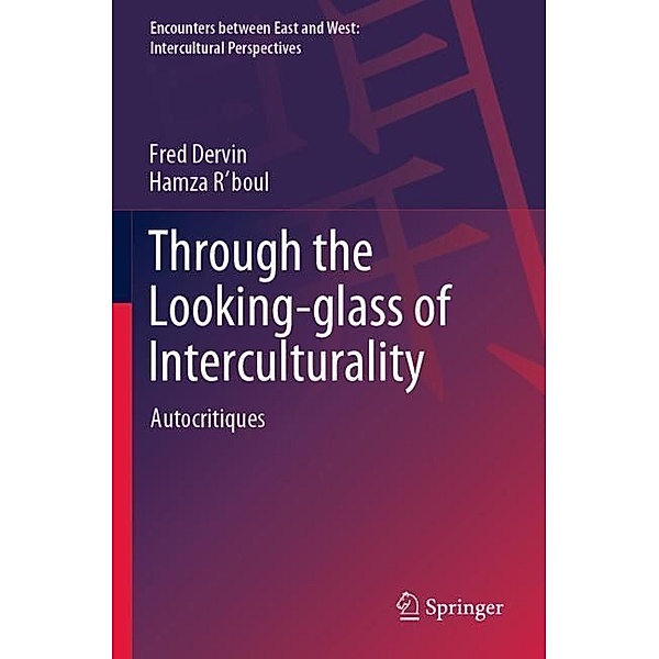 Through the Looking-glass of Interculturality, Fred Dervin, Hamza R'boul