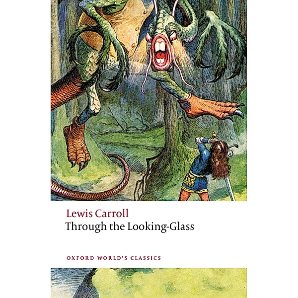 Through the Looking-Glass / Oxford World's Classics, Lewis Carroll