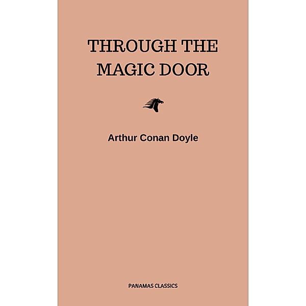 Through the Magic Door, Arthur Conan Doyle