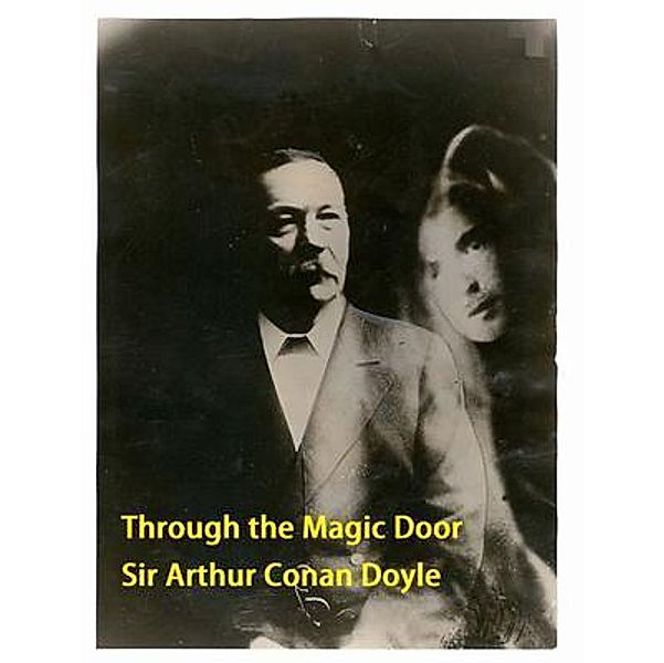 Through the Magic Door / Spartacus Books, Arthur Conan Doyle