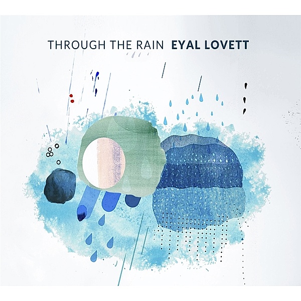 Through The Rain, Eyal Lovett