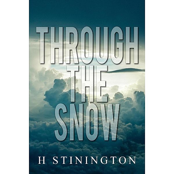Through the Snow, H. Stinington