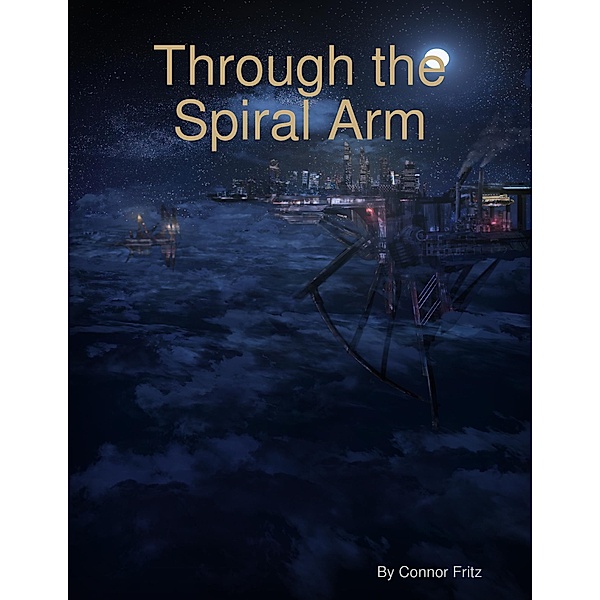 Through the Spiral Arm, Connor Fritz