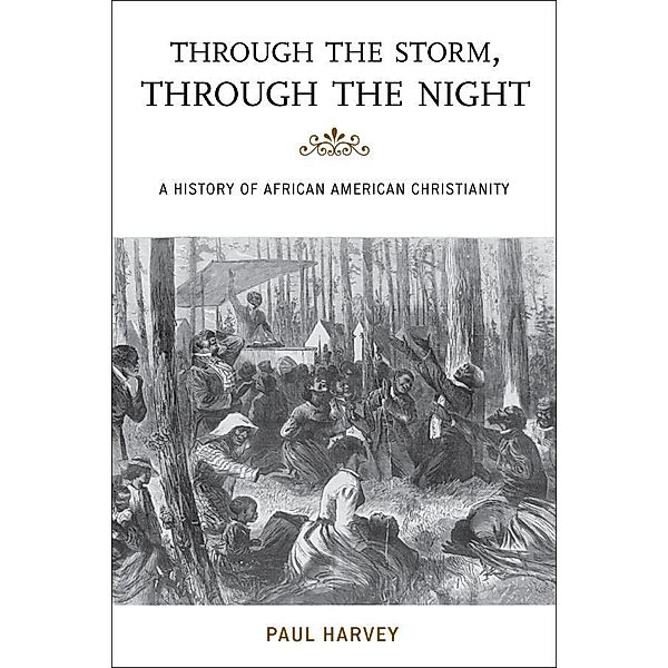 Through the Storm, Through the Night / The African American Experience Series, Paul Harvey