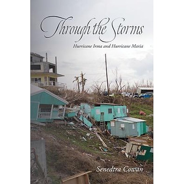 Through the Storms, Senedtra Cowan