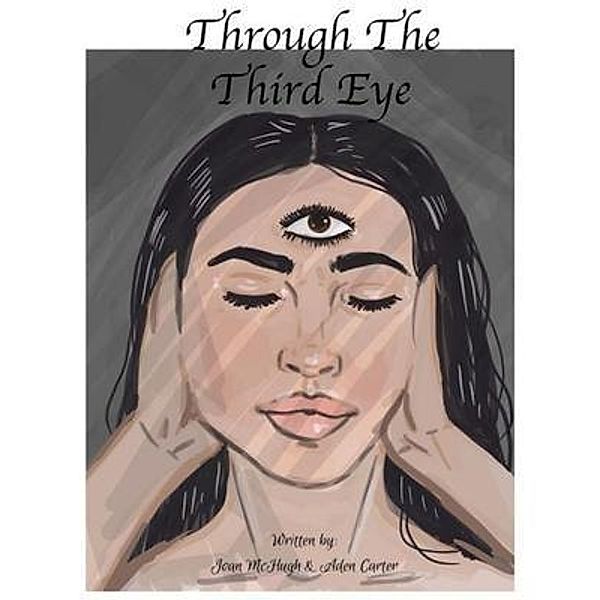 Through the Third Eye, Aden Carter, Joan McHugh