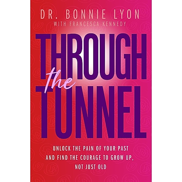 Through the Tunnel / Dudley Court Press, Bonnie Lyon
