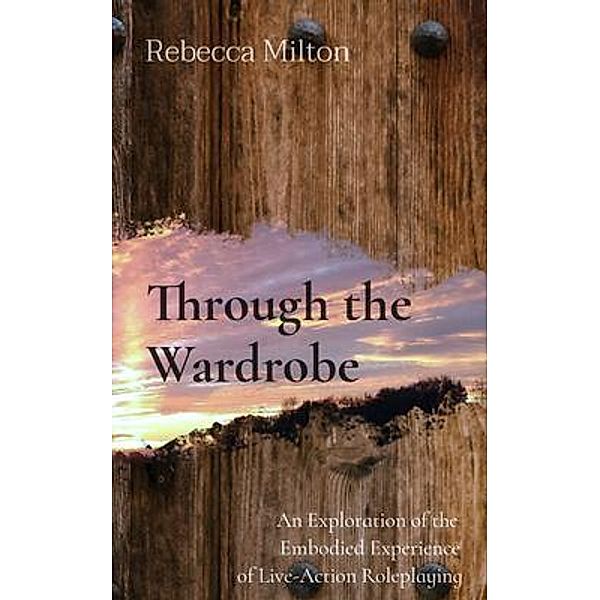 Through the Wardrobe, Rebecca Milton
