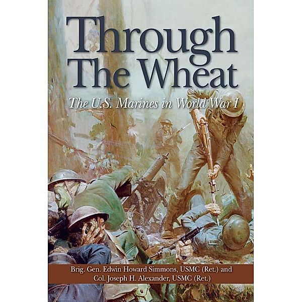 Through the Wheat, Edwin Howard Simmons, Estate of Joseph H Alexander