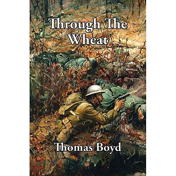 Through the Wheat / Wilder Publications, Thomas Boyd