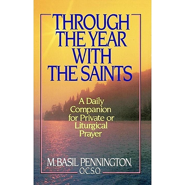 Through the Year with the Saints, Basil Pennington