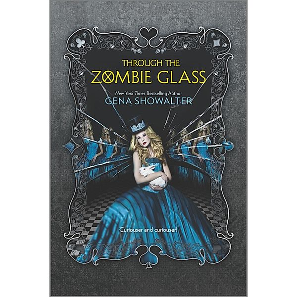 Through the Zombie Glass / The White Rabbit Chronicles Bd.2, Gena Showalter