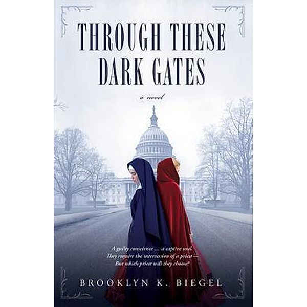 Through These Dark Gates, Brooklyn Biegel