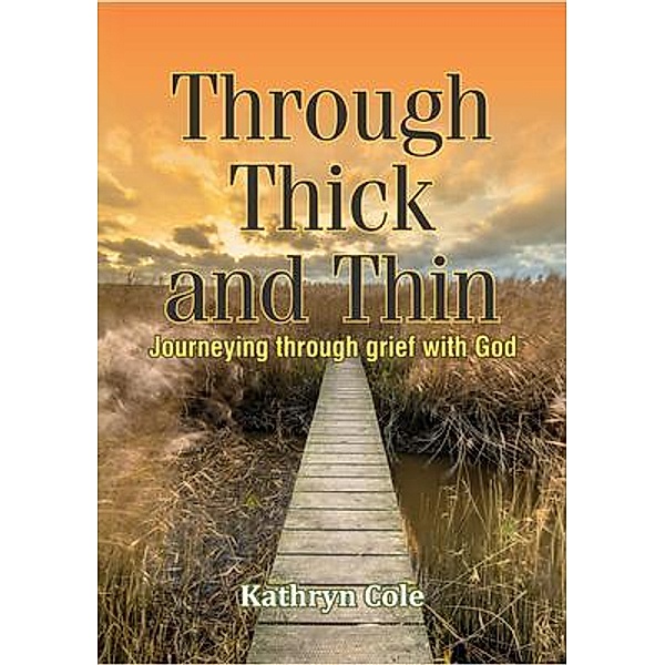 Through Thick and Thin, Kathryn Cole