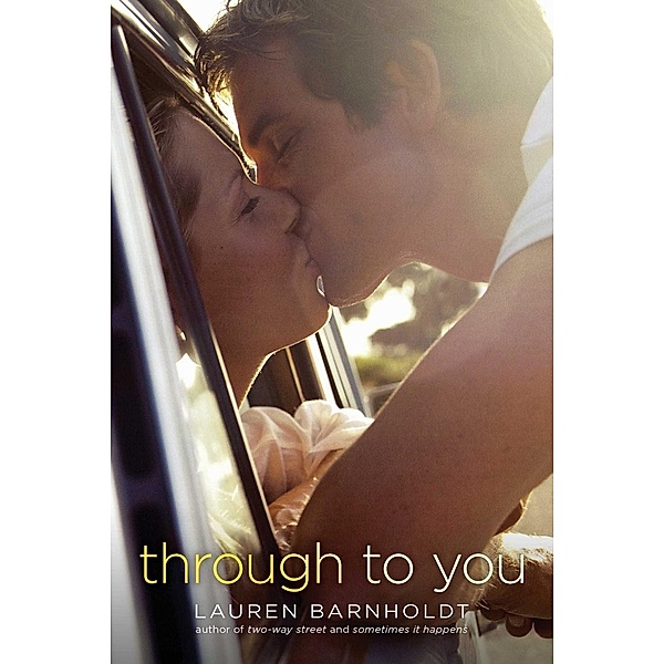 Through to You, Lauren Barnholdt