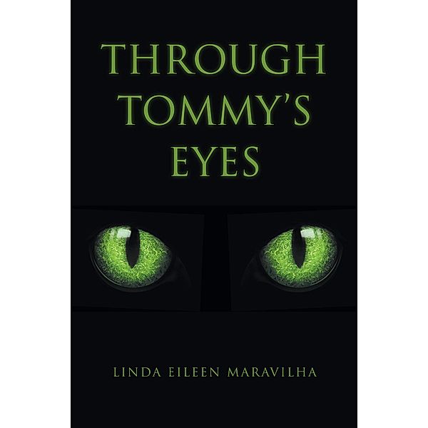 Through Tommy's Eyes, Linda Eileen Maravilha
