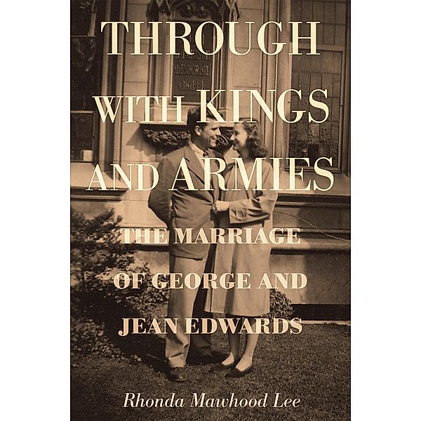 Through with Kings and Armies, Rhonda Mawhood Lee