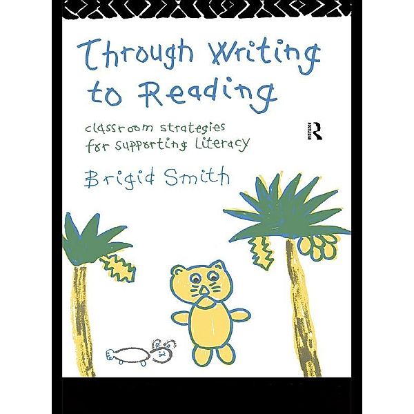Through Writing to Reading, Brigid Smith