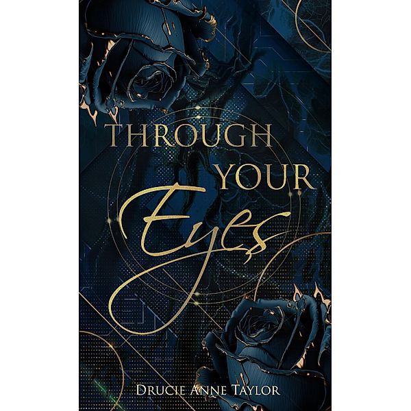 Through your Eyes, Drucie Anne Taylor