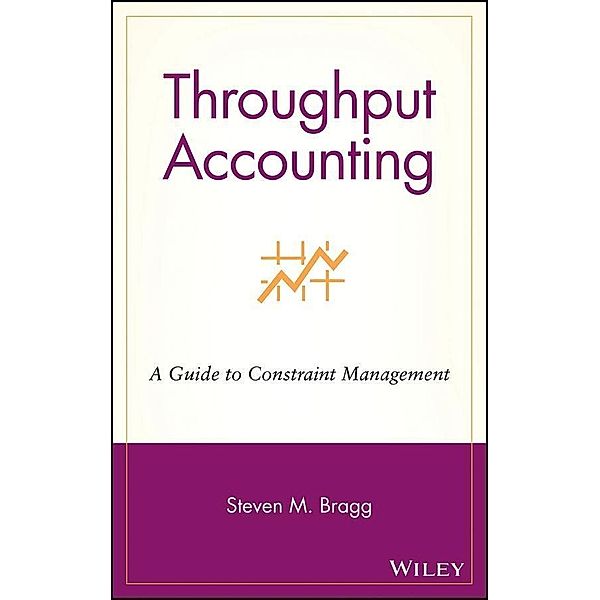 Throughput Accounting, Steven M. Bragg