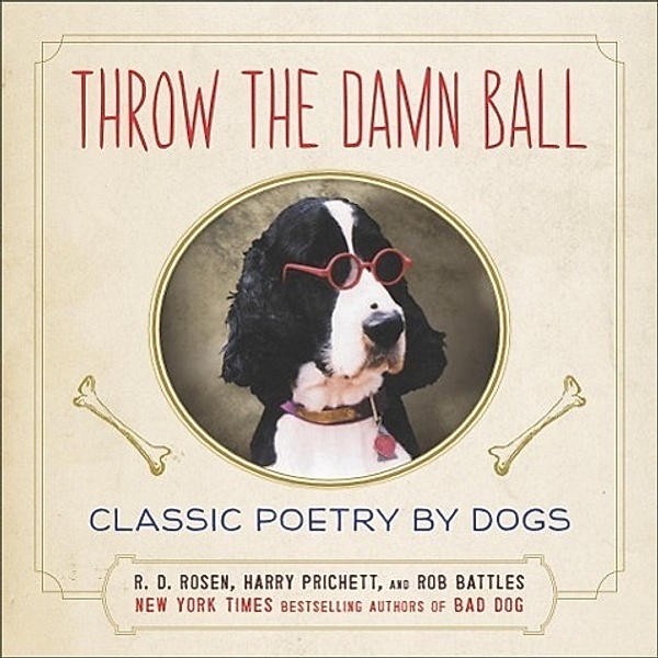 Throw the Damn Ball, R. D. Rosen, Harry Prichett, Rob Battles