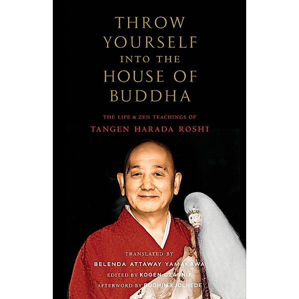 Throw Yourself into the House of Buddha, Tangen Harada