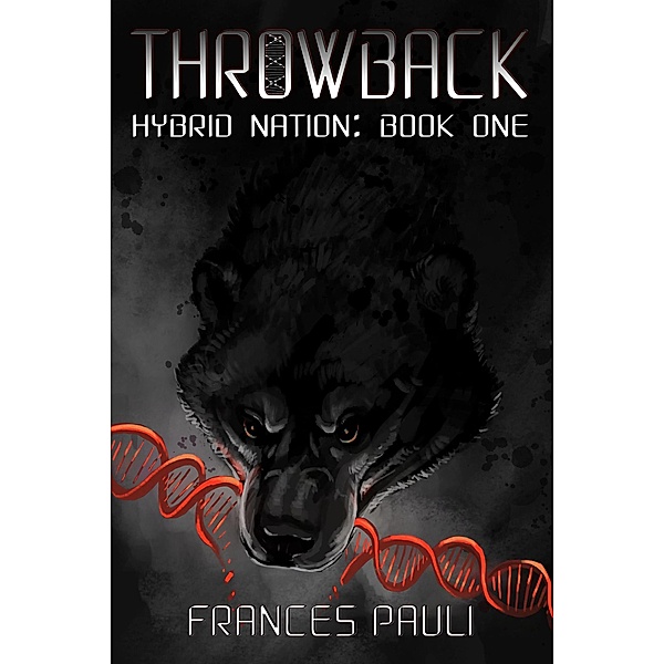 Throwback (Hybrid Nation, #1) / Hybrid Nation, Frances Pauli