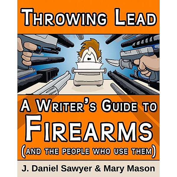 Throwing Lead, J. Daniel Sawyer, Mary Mason