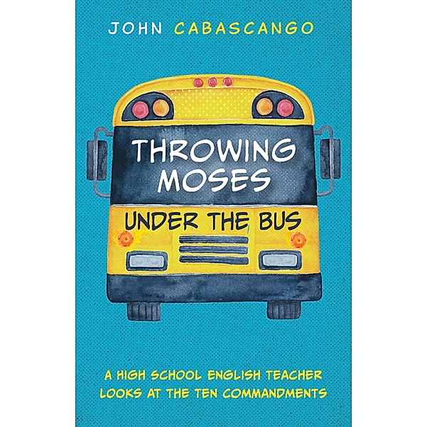 Throwing Moses under the Bus, John Cabascango