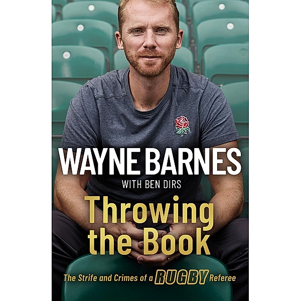 Throwing the Book, Wayne Barnes, Ben Dirs