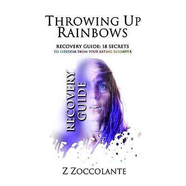 Throwing Up Rainbows Recovery Guide, Z. Zoccolante