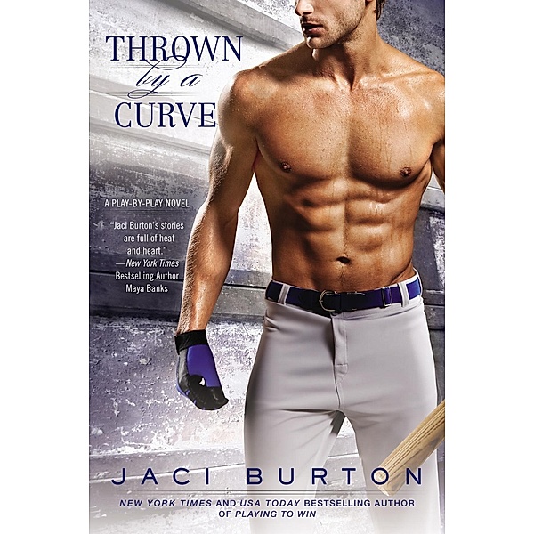 Thrown By A Curve / A Play-by-Play Novel Bd.5, Jaci Burton