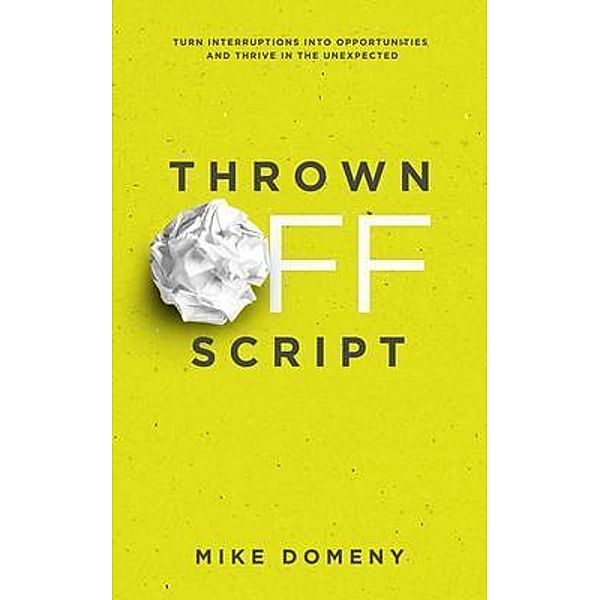 Thrown Off Script, Mike Domeny