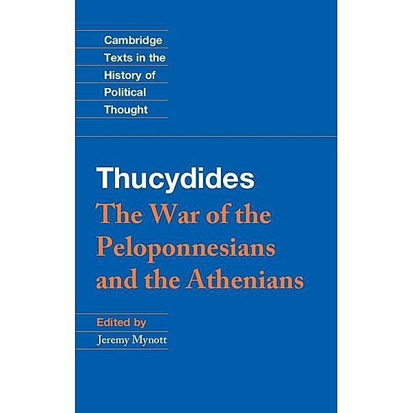Thucydides / Cambridge Texts in the History of Political Thought, Thucydides
