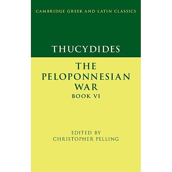 Thucydides: The Peloponnesian War Book VI / Cambridge Greek and Latin Classics